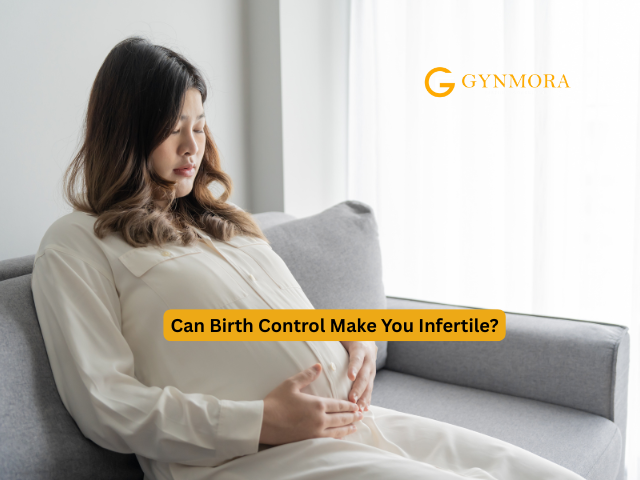 Can Birth Control Make You Infertile?