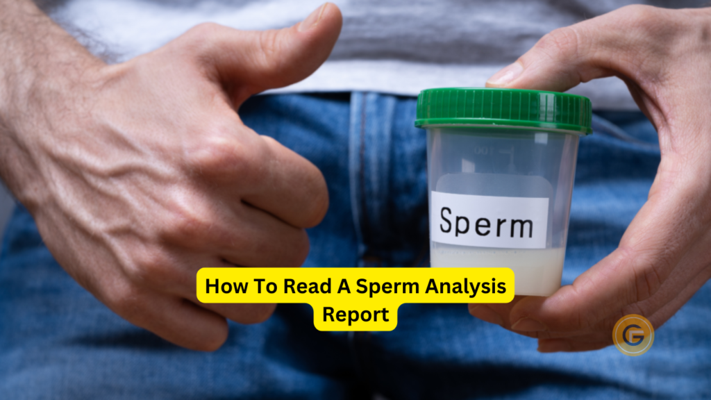 How To Read A Sperm Analysis Report